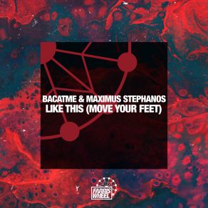 Download track Like This (Move Your Feet) (Extended Mix) Maximus Stephanos