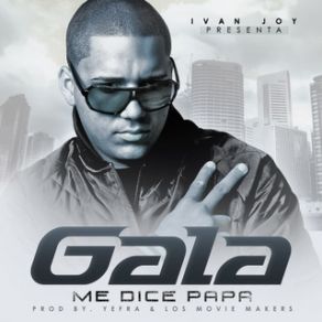 Download track Me Dice Papá Gala