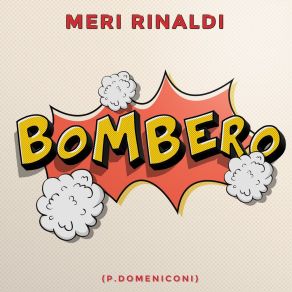 Download track Bombero Meri Rinaldi