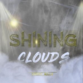 Download track Shining Clouds Corey Mills