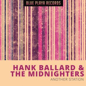 Download track Looka Here Hank Ballard & The Midnighters