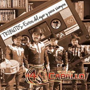 Download track De Ahi Pal Real 4 De A CaballoLos Dos Rancheros