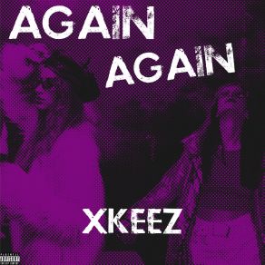 Download track Again Fast (Remix) XkeezRemix