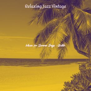 Download track Spacious Summer Relaxing Jazz Vintage