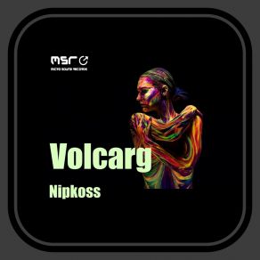 Download track Volcarg (Original Mix) Nipkoss