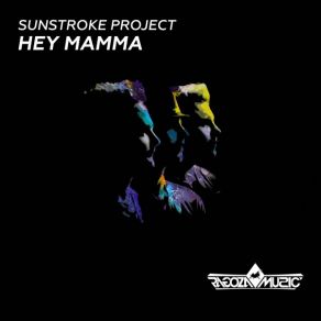 Download track Hey Mamma (Karaoke Version) Sunstroke Project