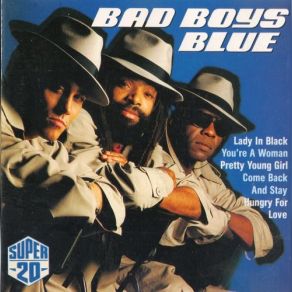 Download track Hot Girls - Bad Boys Bad Boys Blue