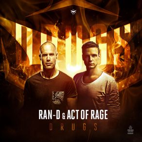 Download track Drugs (Original Mix) Act Of Rage