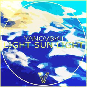 Download track Light Sun Light (Original Mix) Yanovskii