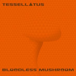 Download track Spreading Spores Bloodless Mushroom