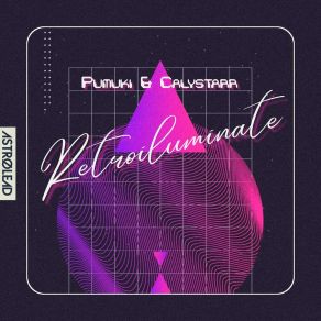 Download track Retroiluminate Calystarr