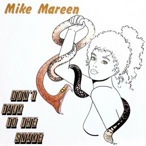 Download track Don't Talk To The Snake (Instrumental) Mike MareenΟΡΓΑΝΙΚΟ