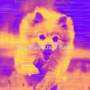 Download track Background For Calming Your Dog Dog Jazz Retro