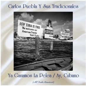 Download track Ay, Cubano (Remastered 2018) Sus Tradicionales