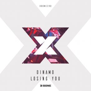 Download track Losing You (Original Mix) Dinamo