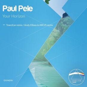 Download track Your Horizon (Original Mix) Paul Pele