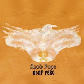 Download track Hood Pope A$ AP Ferg