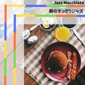 Download track Wake Up And Smile Jazz Macchiato