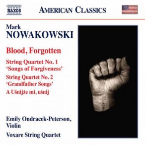 Download track Blood, Forgotten Emily Ondracek-Peterson, Voxare String Quartet, Mark Nowakowski