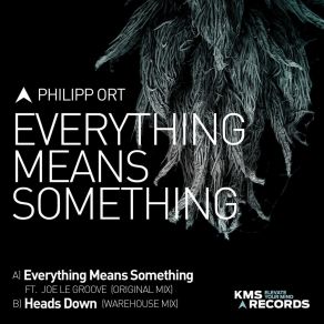 Download track Everything Means Something (Extended Mix) Philipp OrtJoe Le Groove