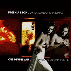 Download track Que Devuelvan (La Danzonera Dimas) Eugenia León