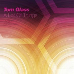 Download track A Lot Of Things (Original Mix) Tom Glass