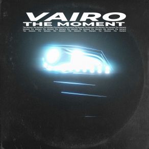 Download track The Moment (Slowed) Vairo