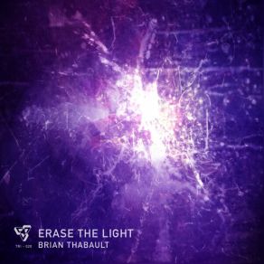 Download track Erase The Light (Elliott Brooks Vocal Mix) Brian ThabaultElliott Brooks