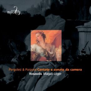 Download track 13. Porpora - Sinfonia Da Camera, Op. 2, N. 3 - I. Adagio Magali Leger, Ensemble RosaSolis