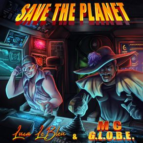 Download track Save The Planet (Extended Mix) Luca LeBleu