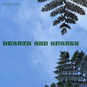 Download track Hearts And Sparks Matala Ramjo