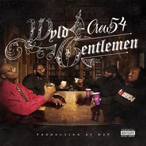 Download track Wyld Gentlemen Crew54