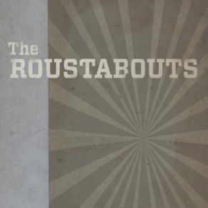 Download track Gone The Roustabouts