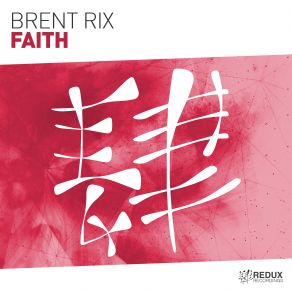 Download track Faith (Extended Mix) Brent Rix