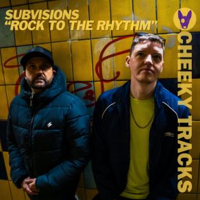 Download track Rock To The Rhythm SUBVISIONS