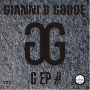 Download track 13 G (Extended) GIANNI B GOODE