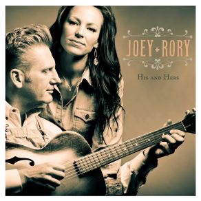 Download track Love Your Man Joey + Rory