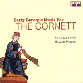 Download track Sonata In A Minor William Dongois, Le Concert Brise