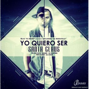 Download track Yo Quiero Ser Santa Claus Arcangel La Maravilla