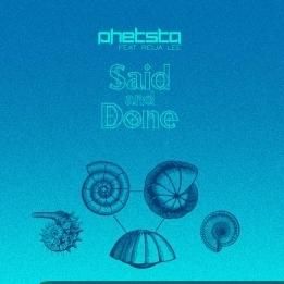 Download track Said & Done (Original Mix) Reija Lee, Phetsta