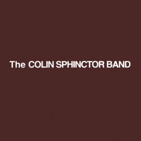 Download track Gaggle Of Love The Colin Sphinctor Band