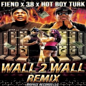 Download track Wall 2 Wall (Remix) Hot Boy Turk