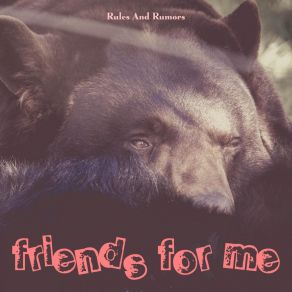 Download track Friends For Me The Rumors