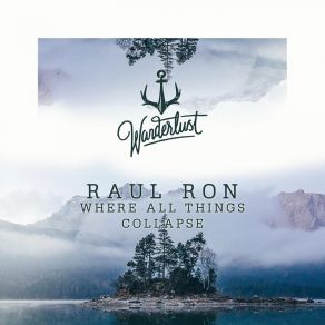 Download track Where All Things Collapse (Radio Edit) Raul Ron