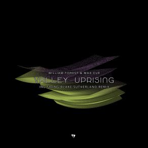 Download track Valley Uprising Max Cue, William Forest