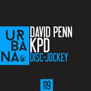 Download track Disc-Jockey (Radio Edit) David Penn, Kpd