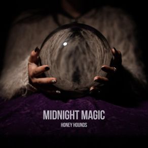 Download track Midnight Magic Honey HoundsN. W. Izzard