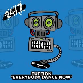 Download track Everybody Dance Now (Radio Mix) Eufeion