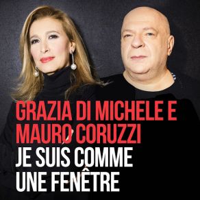 Download track Je Suis Comme Une Fenêtre (For Emergency) Grazia Di Michele E Mauro Coruzzi