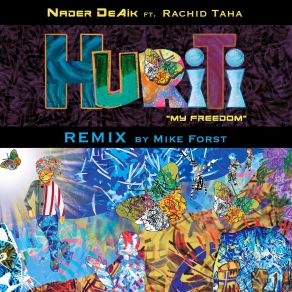 Download track Huriti (Mike Forst Remix) Nader DeAikMike Forst